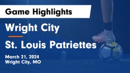 Wright City  vs St. Louis Patriettes Game Highlights - March 21, 2024