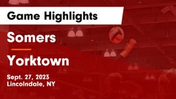 Somers  vs Yorktown  Game Highlights - Sept. 27, 2023