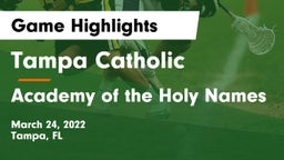 Tampa Catholic  vs Academy of the Holy Names Game Highlights - March 24, 2022