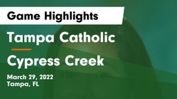 Tampa Catholic  vs Cypress Creek  Game Highlights - March 29, 2022