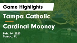 Tampa Catholic  vs Cardinal Mooney  Game Highlights - Feb. 16, 2023