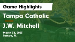 Tampa Catholic  vs J.W. Mitchell  Game Highlights - March 31, 2023