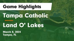 Tampa Catholic  vs Land O' Lakes  Game Highlights - March 8, 2024