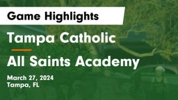 Tampa Catholic  vs All Saints Academy Game Highlights - March 27, 2024