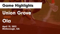 Union Grove  vs Ola  Game Highlights - April 15, 2022