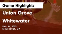 Union Grove  vs Whitewater  Game Highlights - Feb. 14, 2023
