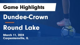 Dundee-Crown  vs Round Lake  Game Highlights - March 11, 2024