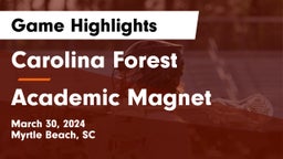 Carolina Forest  vs Academic Magnet  Game Highlights - March 30, 2024
