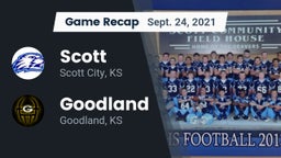 Recap: Scott  vs. Goodland  2021