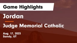 Jordan  vs Judge Memorial Catholic Game Highlights - Aug. 17, 2023