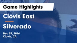 Clovis East  vs Silverado Game Highlights - Dec 03, 2016