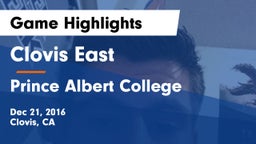 Clovis East  vs Prince Albert College Game Highlights - Dec 21, 2016