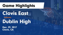 Clovis East  vs Dublin High Game Highlights - Dec. 29, 2017