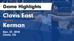 Clovis East  vs Kerman  Game Highlights - Dec. 27, 2018