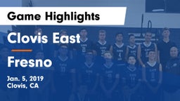 Clovis East  vs Fresno  Game Highlights - Jan. 5, 2019