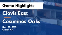 Clovis East  vs Cosumnes Oaks  Game Highlights - Dec. 30, 2022