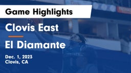 Clovis East  vs El Diamante  Game Highlights - Dec. 1, 2023
