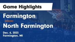 Farmington  vs North Farmington  Game Highlights - Dec. 6, 2023