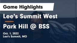 Lee's Summit West  vs Park Hill @ BSS Game Highlights - Oct. 1, 2022