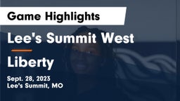Lee's Summit West  vs Liberty  Game Highlights - Sept. 28, 2023