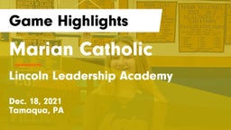 Marian Catholic  vs Lincoln Leadership Academy Game Highlights - Dec. 18, 2021