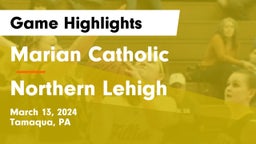Marian Catholic  vs Northern Lehigh  Game Highlights - March 13, 2024