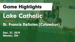Lake Catholic  vs St. Francis DeSales  (Columbus) Game Highlights - Dec. 27, 2019