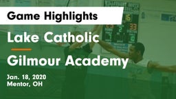 Lake Catholic  vs Gilmour Academy  Game Highlights - Jan. 18, 2020