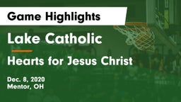 Lake Catholic  vs Hearts for Jesus Christ Game Highlights - Dec. 8, 2020