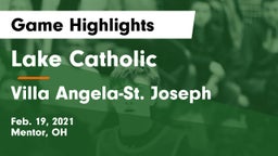 Lake Catholic  vs Villa Angela-St. Joseph  Game Highlights - Feb. 19, 2021