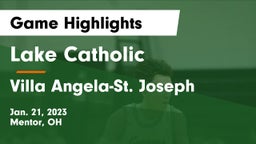 Lake Catholic  vs Villa Angela-St. Joseph  Game Highlights - Jan. 21, 2023
