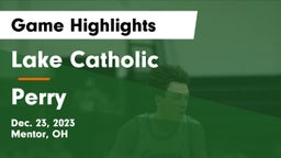 Lake Catholic vs Perry  Game Highlights - Dec. 23, 2023