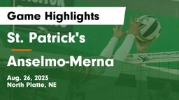 St. Patrick's  vs Anselmo-Merna  Game Highlights - Aug. 26, 2023