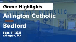 Arlington Catholic  vs Bedford  Game Highlights - Sept. 11, 2023