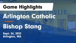 Arlington Catholic  vs Bishop Stang  Game Highlights - Sept. 26, 2023