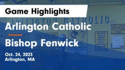 Arlington Catholic  vs Bishop Fenwick  Game Highlights - Oct. 24, 2023