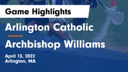 Arlington Catholic  vs Archbishop Williams  Game Highlights - April 13, 2022