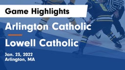 Arlington Catholic  vs Lowell Catholic  Game Highlights - Jan. 23, 2022