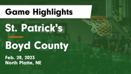 St. Patrick's  vs Boyd County Game Highlights - Feb. 28, 2023