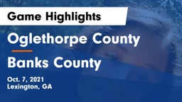 Oglethorpe County  vs Banks County  Game Highlights - Oct. 7, 2021