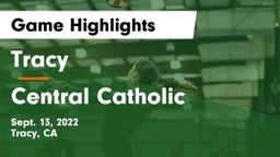 Tracy  vs Central Catholic  Game Highlights - Sept. 13, 2022