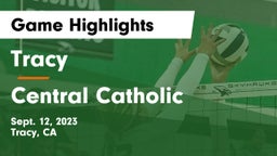 Tracy  vs Central Catholic  Game Highlights - Sept. 12, 2023