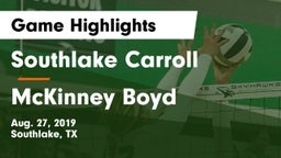 Southlake Carroll  vs McKinney Boyd  Game Highlights - Aug. 27, 2019