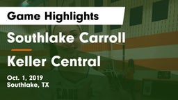 Southlake Carroll  vs Keller Central  Game Highlights - Oct. 1, 2019