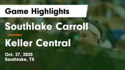 Southlake Carroll  vs Keller Central  Game Highlights - Oct. 27, 2020