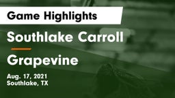 Southlake Carroll  vs Grapevine  Game Highlights - Aug. 17, 2021