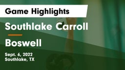 Southlake Carroll  vs Boswell   Game Highlights - Sept. 6, 2022