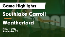 Southlake Carroll  vs Weatherford Game Highlights - Nov. 1, 2022