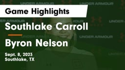 Southlake Carroll  vs Byron Nelson  Game Highlights - Sept. 8, 2023