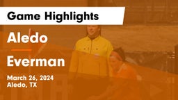Aledo  vs Everman  Game Highlights - March 26, 2024